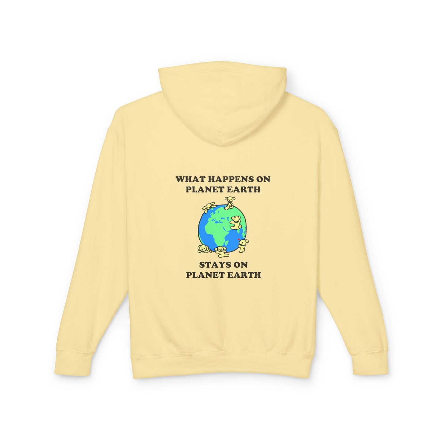 What Happens On Planet Earth Stays On Planet Earth