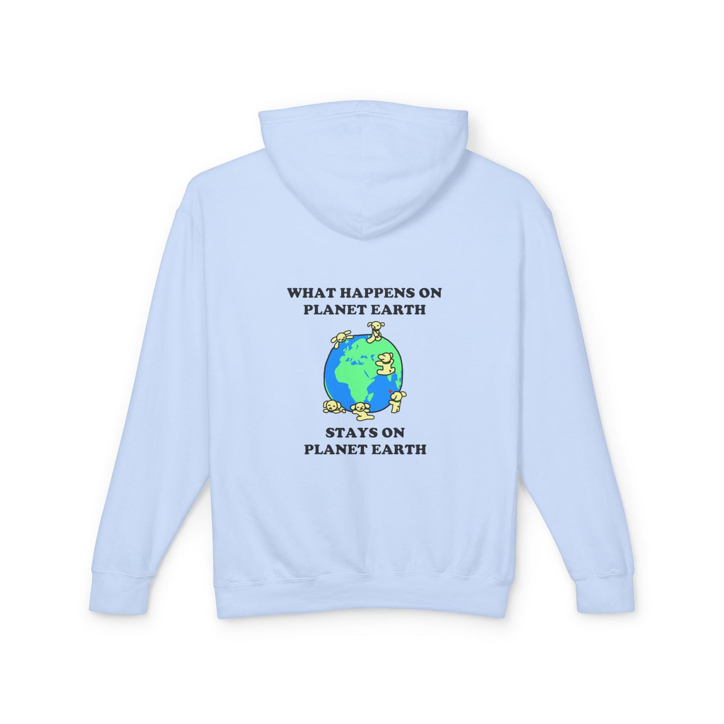 What Happens On Planet Earth Stays On Planet Earth
