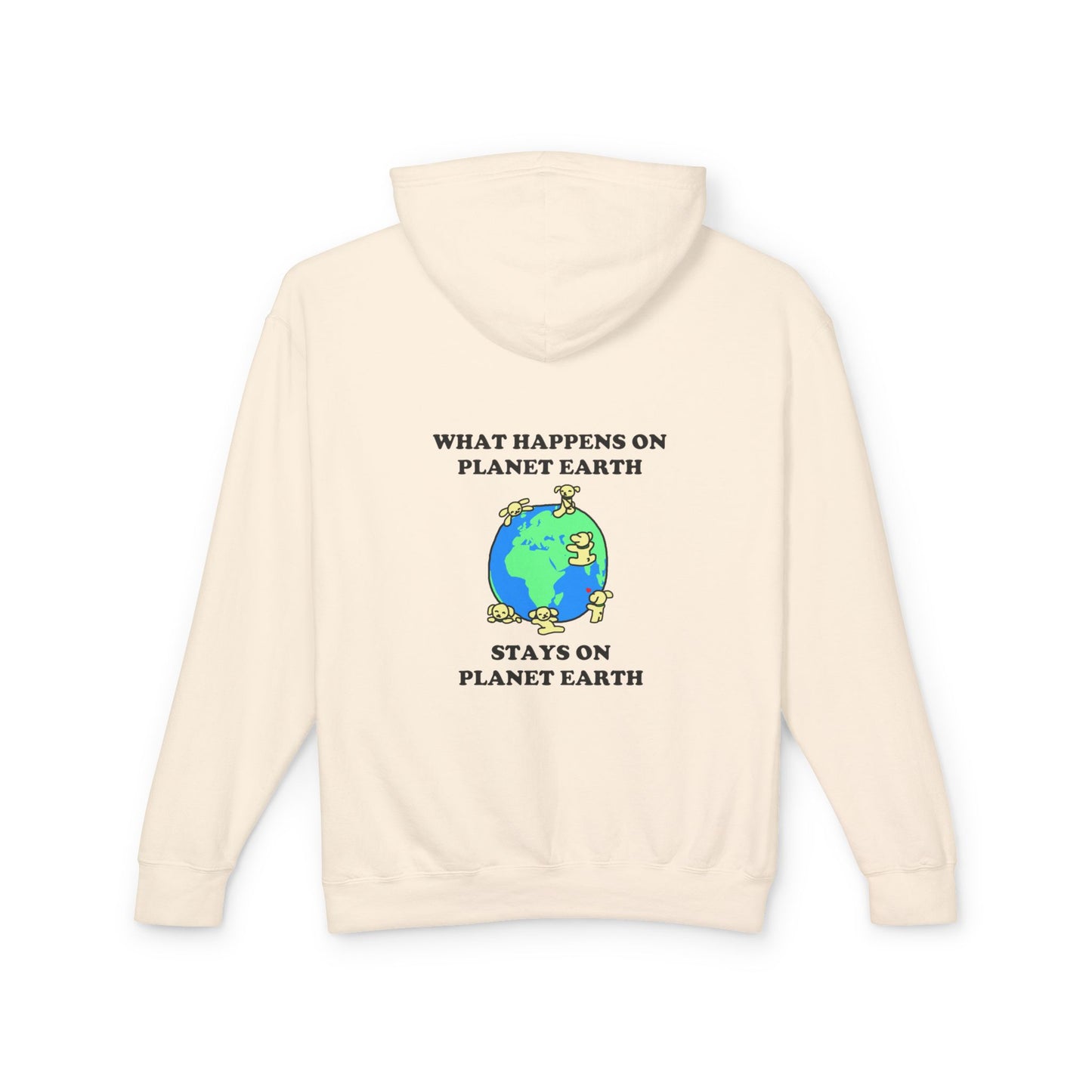 What Happens On Planet Earth Stays On Planet Earth