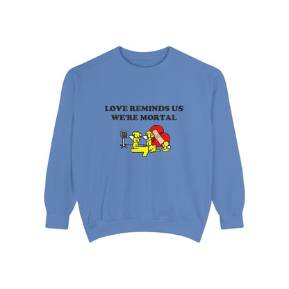 "Love Reminds Us We're Mortal"