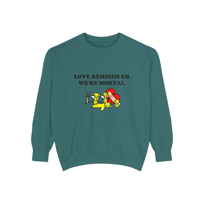 "Love Reminds Us We're Mortal"