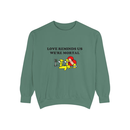 "Love Reminds Us We're Mortal"